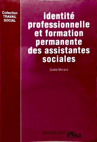 Identité Professionnelle Et Formation Permanente Des Assistantes Sociale
