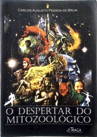 O Despertar do Mitozoológico