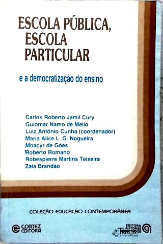 Escola Pública, Escola Particular e a Democratização do Ensino