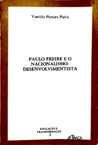 Paulo Freire e o Nacionalismo-desenvolvimentista