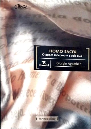 Homo Sacer: o Poder Soberano e a Vida Nua - Vol. 1