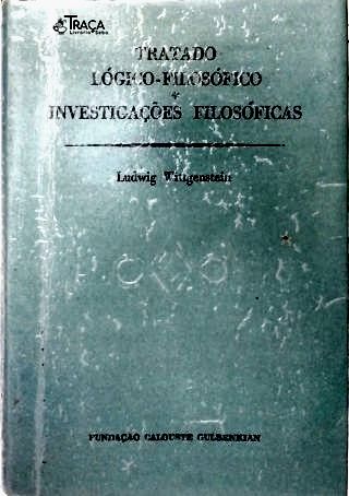 Tratado Lógico-filosófico - Investigações Filosóficas
