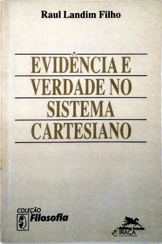 Evidência e Verdade No Sistema Cartesiano