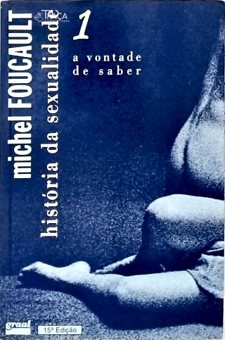 História da Sexualidade - Vol. 1