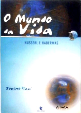 O Mundo da Vida