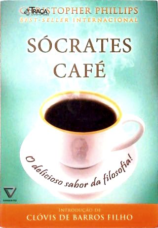 Sócrates Café - o Delicioso Sabor da Filosofia!