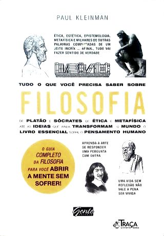 Tudo o Que Você Precisa Saber Sobre Filosofia