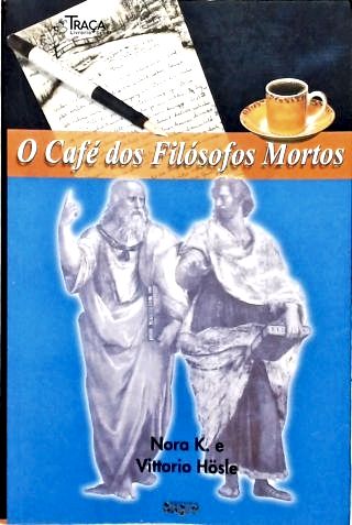 O Café dos Filosofos Mortos