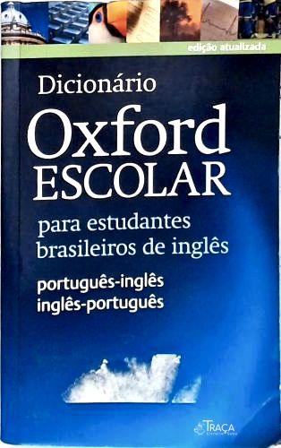 Dicionário Oxford Escolar para Estudantes Brasileiros de Inglês