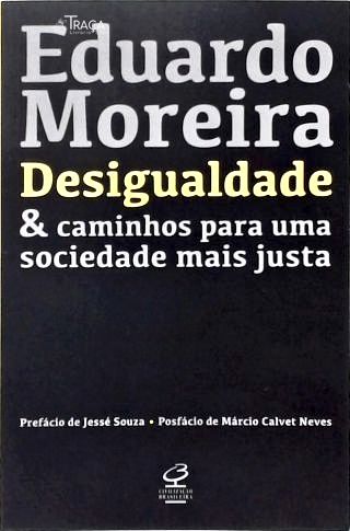 Desigualdade & Caminhos para Uma Sociedade Mais Justa