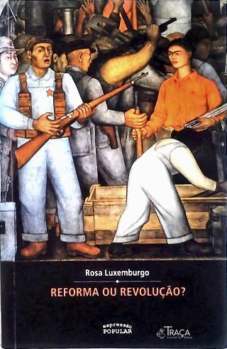 Reforma Ou Revolução?