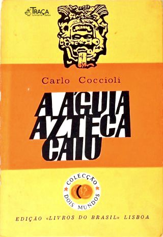 A Águia Azteca Caiu