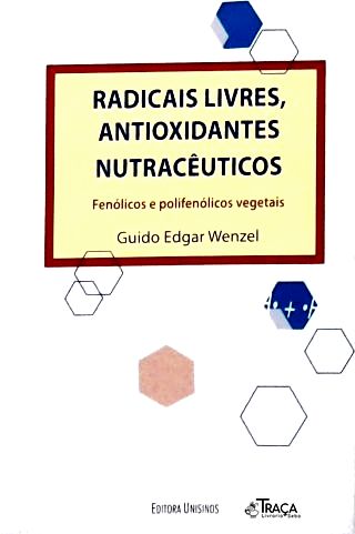 Radicais Livres, Antioxidantes Nutracêuticos