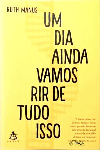 Um Dia Ainda Vamos Rir de Tudo Isso