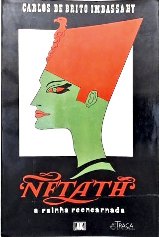Nftath - a Rainha Reencarnada
