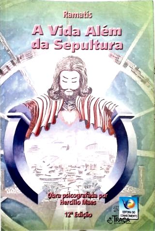 A Vida Além da Sepultura