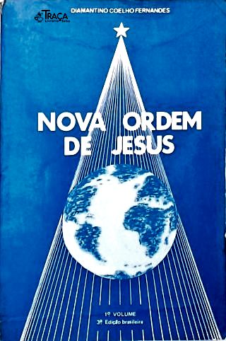 Nova Ordem de Jesus - Vol. 1