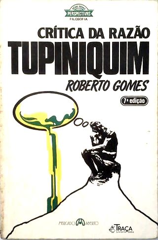 Crítica da Razão Tupiniquim