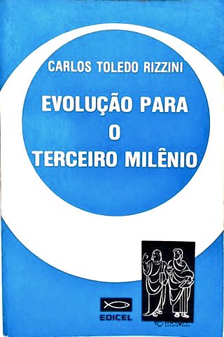 Evolução para o Terceiro Milênio