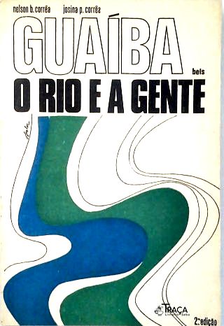 Guaíba: o Rio e a Gente