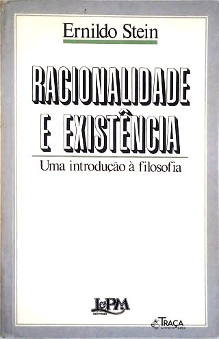 Racionalidade e Existência