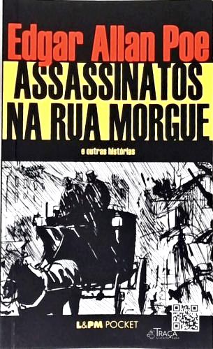 Assassinatos Na Rua Morgue e Outras Histórias