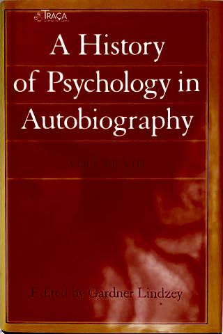 A History Of Psychology In Autobiography - Vol. 8