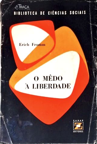 O Medo À Liberdade