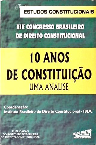 10 Anos de Constituição: Uma Análise