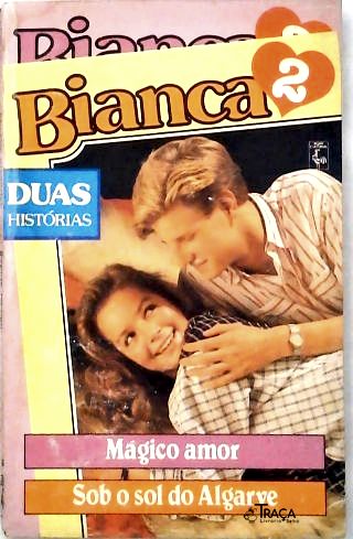 Bianca: Mágico Amor - Sob o Sol do Algarve