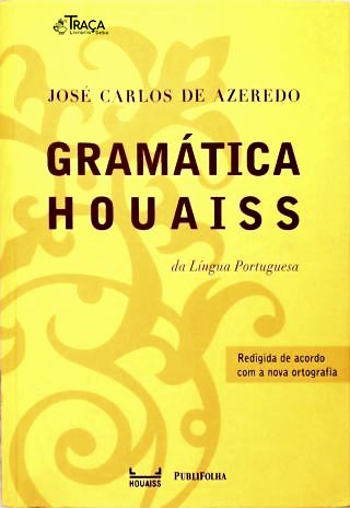 Gramática Houaiss da Língua Portuguesa