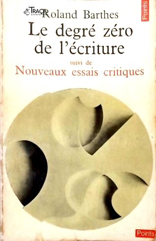 Le Degré Zéro de Lécriture