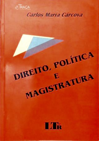 Direito, Política e Magistratura