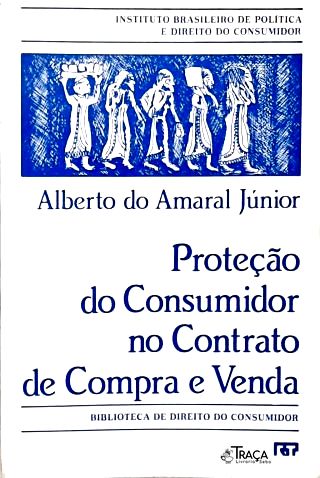 Proteção do Consumidor No Contrato de Compra e Venda