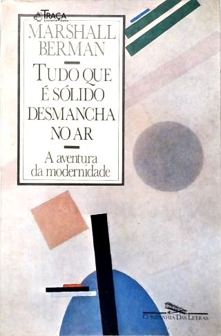Tudo Que É Sólido Desmancha No Ar