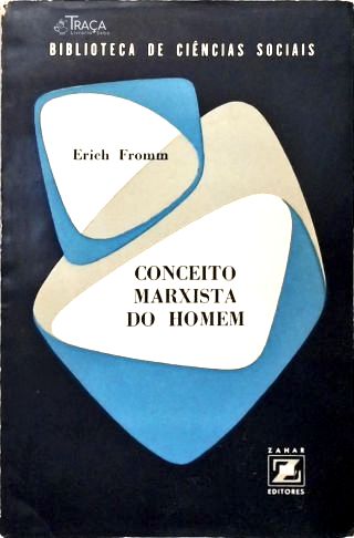 Conceito Marxista do Homem