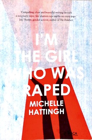 Im The Girl Who Was Raped