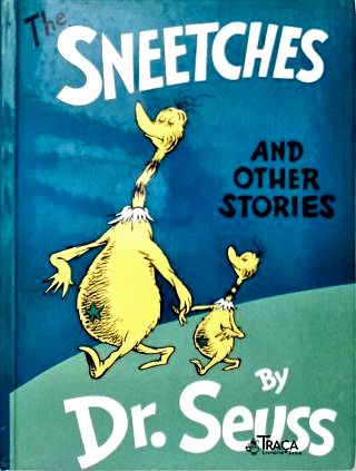 The Sneetches And Other Stories