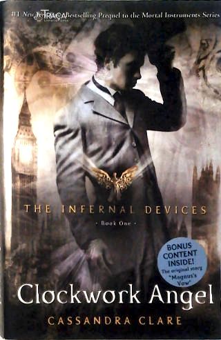 Clockwork Angel: The Infernal Devices