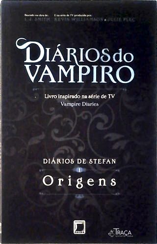 Diários de Stefan: Origens - Vol. 1