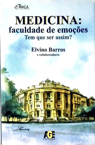 Medicina: Faculdade de Emoções