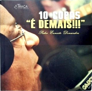 10 Copas É Demais