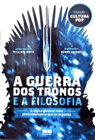 A Guerra dos Tronos e a Filosofia