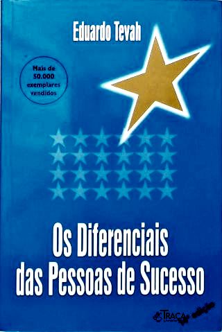Os Diferenciais das Pessoas de Sucesso