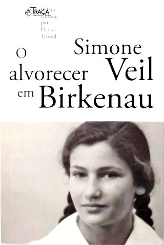 O Alvorecer em Birkernau
