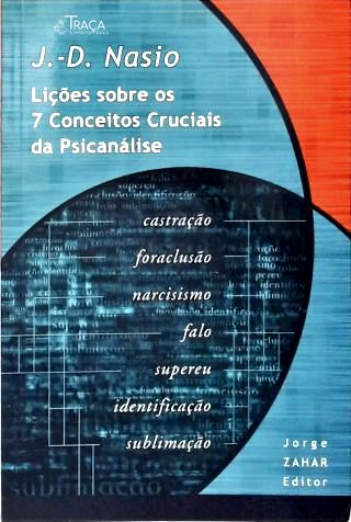 Lições Sobre os 7 Conceitos Cruciais da Psicanálise