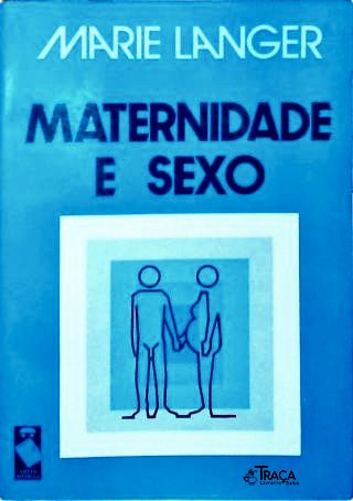 Maternidade e Sexo