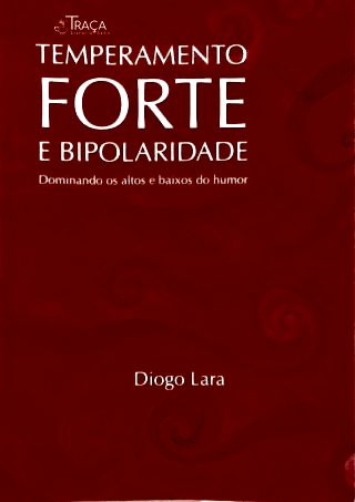 Temperamento Forte e Bipolaridade