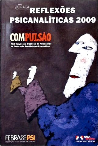 Reflexões Psicanalíticas 2009