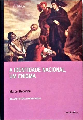 A Identidade, Nacional, Um Enigma